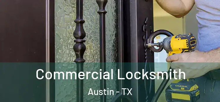  Commercial Locksmith Austin - TX