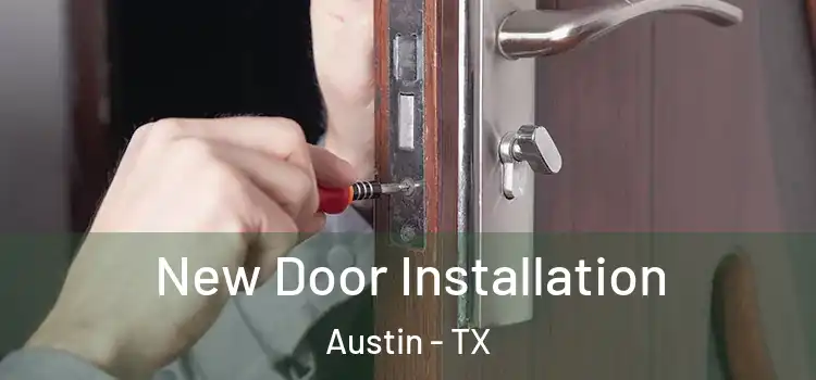 New Door Installation Austin - TX